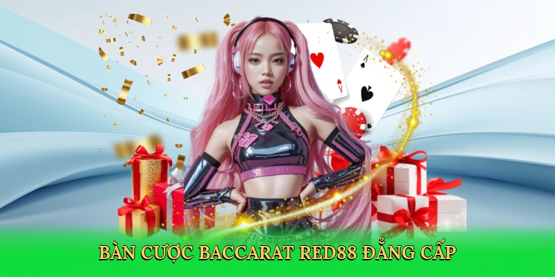 Cách Chơi Baccarat &#8211; Bí Quyết Thắng Lớn Tại RED88