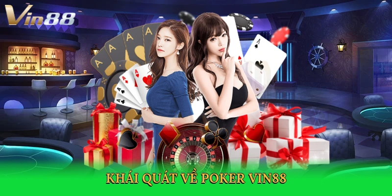 Poker Vin88 – Đỉnh Cao Trí Tuệ Và Giải Trí Không Giới Hạn