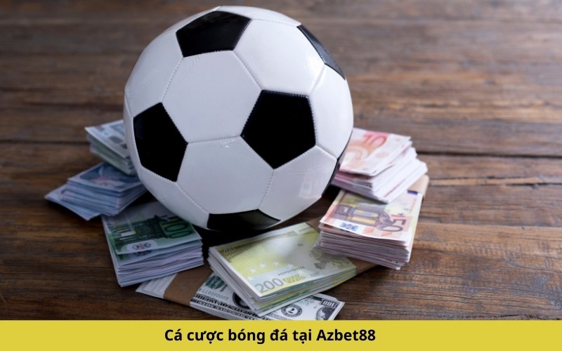 Cá cược bóng đá tại Azbet88